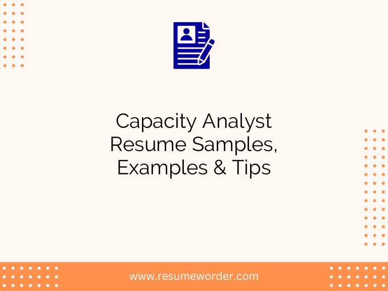capacity analyst resume samples examples tips