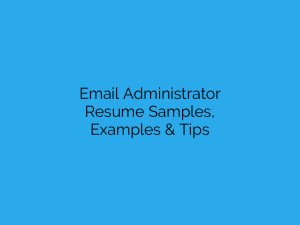 email administrator resume samples examples tips