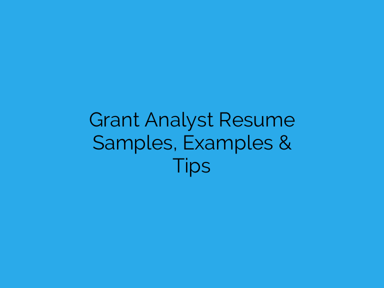 grant analyst resume samples examples tips
