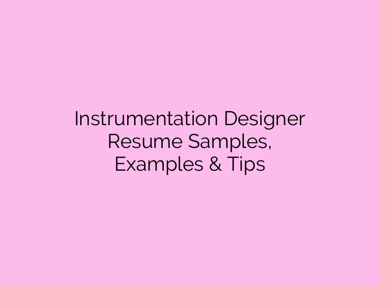 instrumentation designer resume samples examples tips