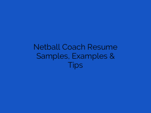 netball coach resume samples examples tips