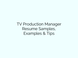 tv production manager resume samples examples tips