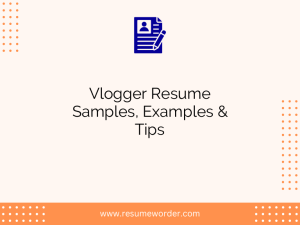 vlogger resume samples examples tips