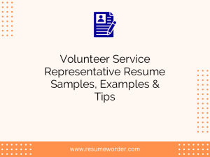 volunteer service representative resume samples examples tips