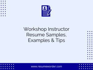 Workshop Instructor Resume Samples, Examples & Tips