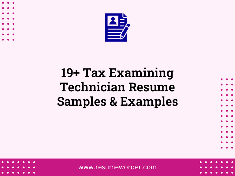 19+ Tax Examining Technician Resume Samples & Examples 3 19 tax examining technician resume samples examples