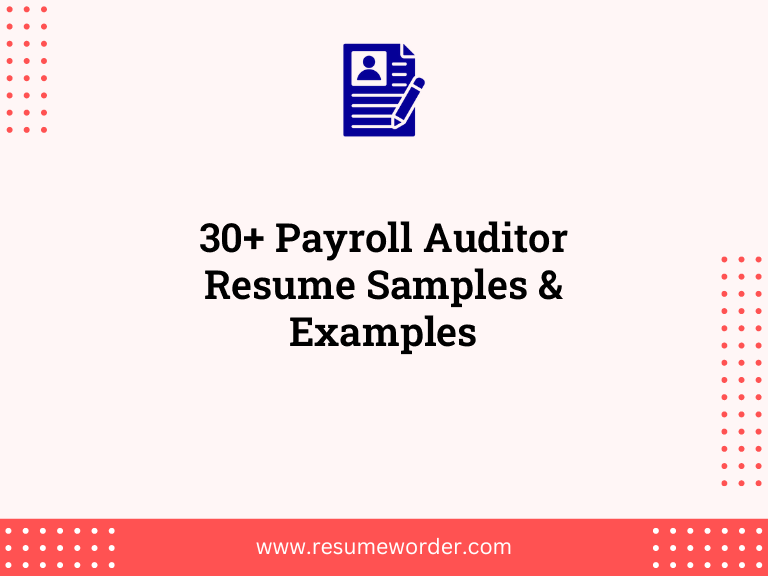 30+ Payroll Auditor Resume Samples & Examples 3 30 payroll auditor resume samples examples
