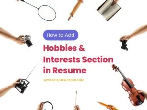 Hobbies & Interests Section in Resume with Examples
