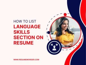 How to list Language Skills Section on Resume - Best Examples & Tips