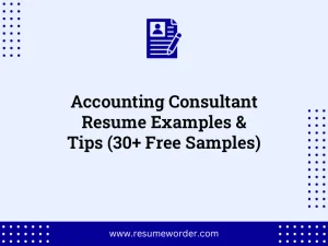 Accounting Consultant Resume Examples & Tips (30+ Free Samples)