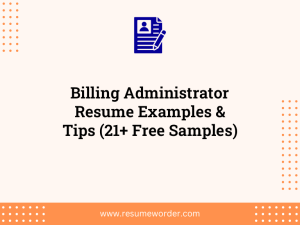 billing administrator resume examples tips 21 free samples