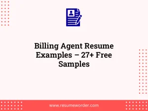 Billing Agent Resume Examples – 27+ Free Samples