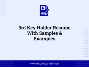3rd key holder resume with samples examples