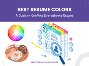 Best Resume Colors A Guide on Crafting Eye catching Resume
