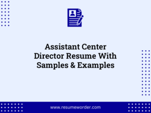 assistant center director resume with samples examples