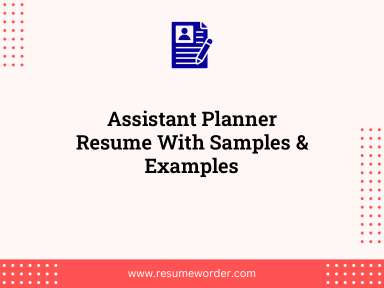 assistant planner resume with samples examples