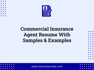commercial insurance agent resume with samples examples