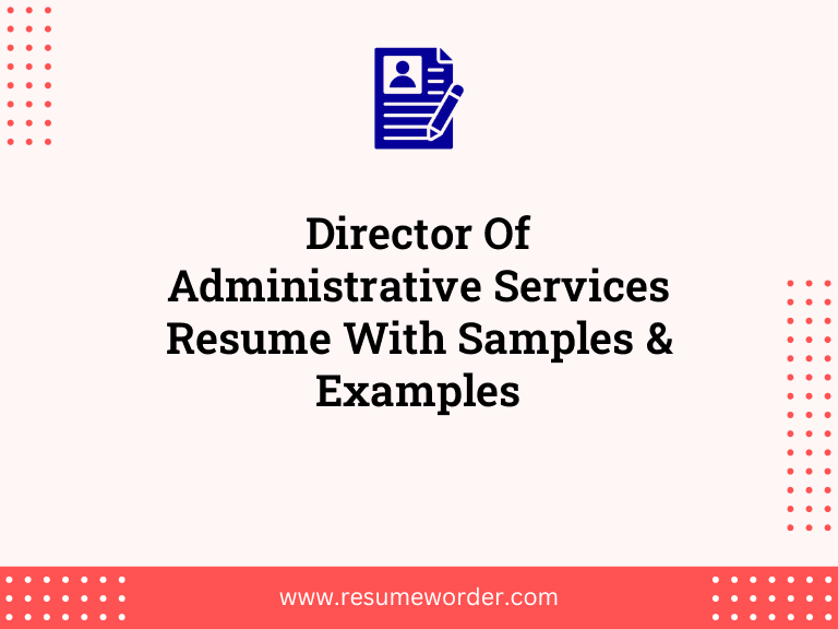 director of administrative services resume with samples examples