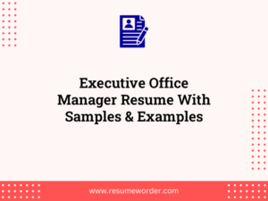 executive office manager resume with samples examples