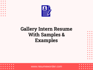 gallery intern resume with samples examples