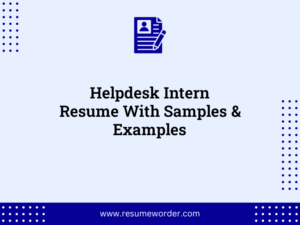 helpdesk intern resume with samples examples