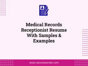 medical records receptionist resume with samples examples