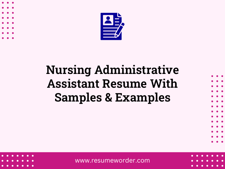 nursing administrative assistant resume with samples examples