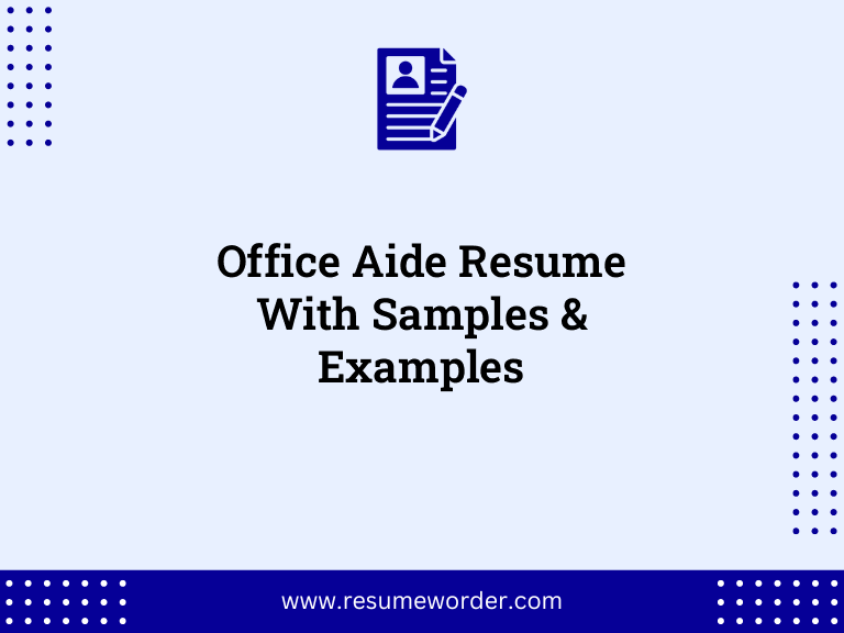 Office Aide Resume With Samples & Examples 15 office aide resume with samples examples