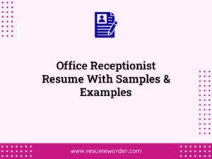 office receptionist resume with samples examples
