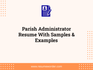 parish administrator resume with samples examples
