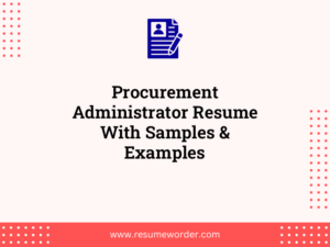 procurement administrator resume with samples examples