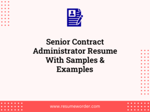 senior contract administrator resume with samples examples