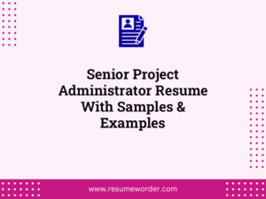 senior project administrator resume with samples examples