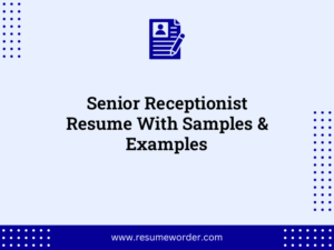 senior receptionist resume with samples examples