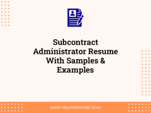 subcontract administrator resume with samples examples