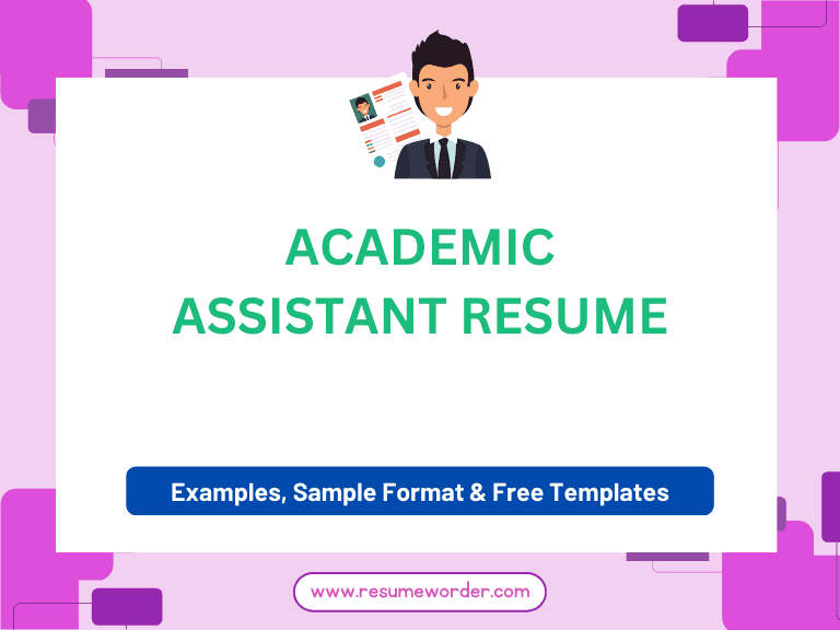 Academic Assistant Resume - Guide