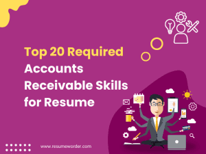 Accounts Receivable Skills for Resume