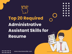 Administrative Assistant Skills for Resume