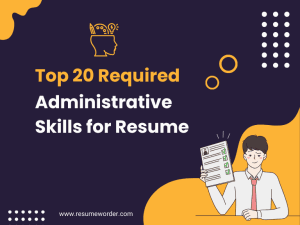 Administrative Skills for Resume