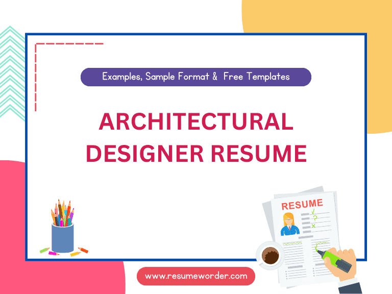 Architectural Designer Resume - Examples