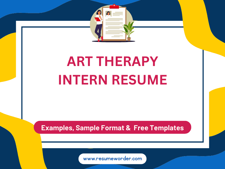 Art Therapy Intern Resume - Examples