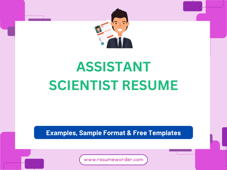 Assistant Scientist Resume - Guide
