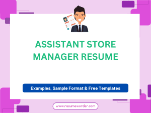 Assistant Store Manager Resume - Guide