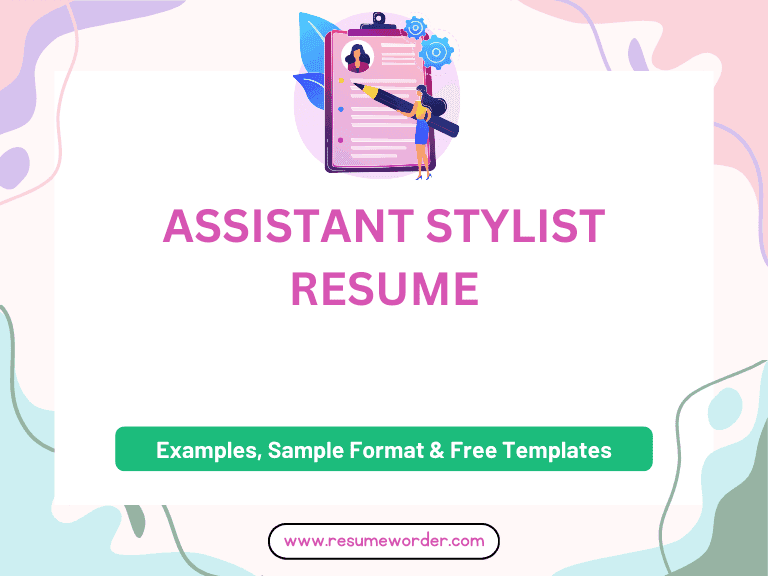 Assistant Stylist Resume - Sample Templates