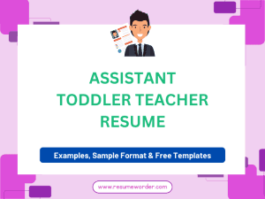 Assistant Toddler Teacher Resume - Guide