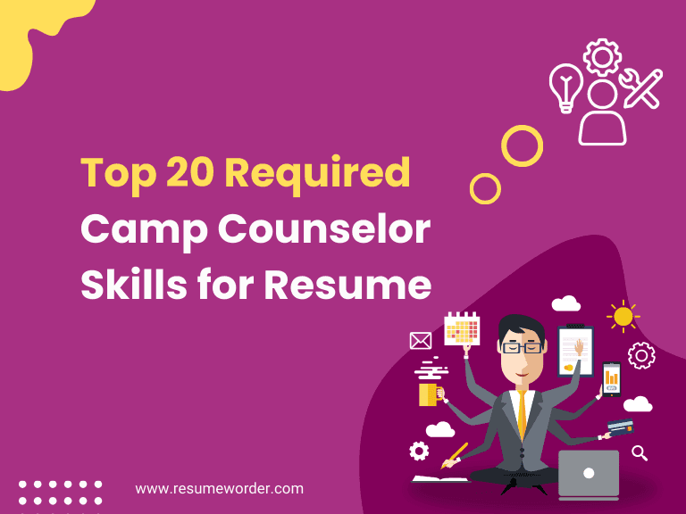 Top 20 Camp Counselor Skills for Resume in 2024 with Examples