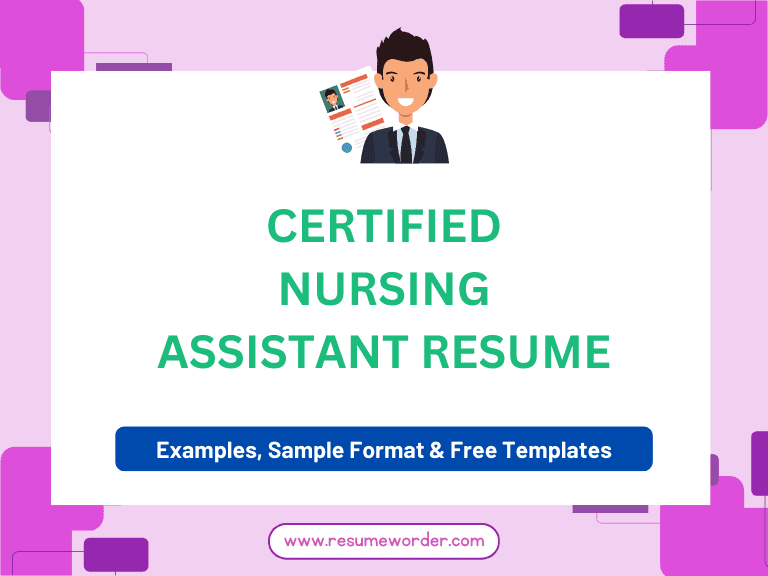 Certified Nursing Assistant Resume - Guide