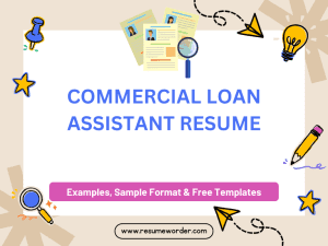 Commercial Loan Assistant Resume - Sample Templates