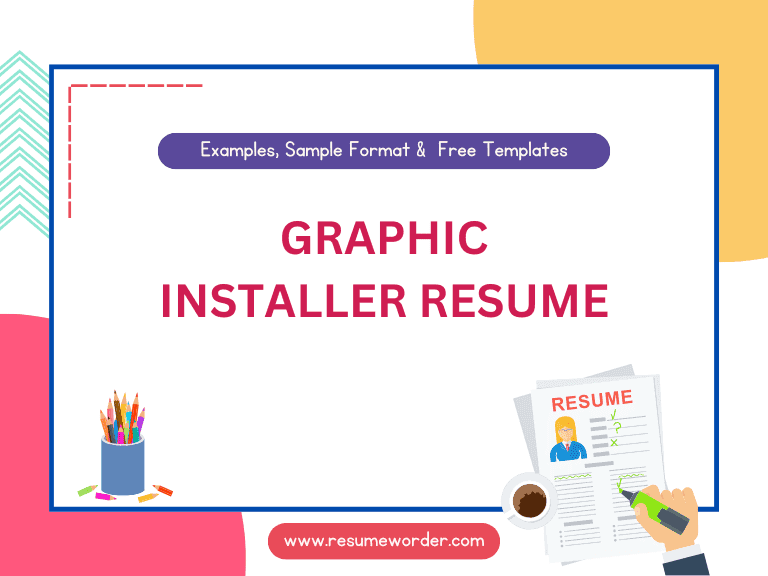 Graphic installer Resume - Examples