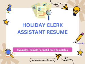Holiday Clerk Assistant Resume - Sample Templates